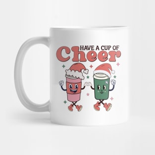 Have a Cup of Cheer Mug